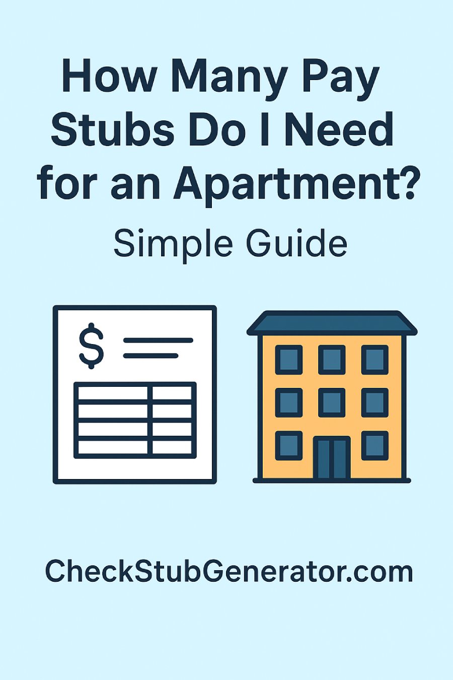 How many pay stubs do I need for an apartment